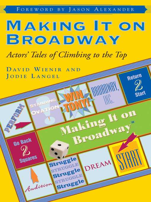 Title details for Making It on Broadway: Actors' Tales of Climbing to the Top by David Wienir - Available